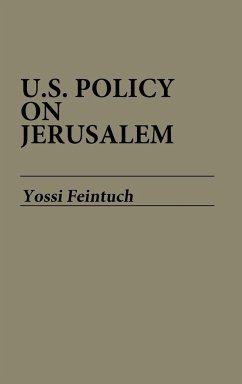 U.S. Policy on Jerusalem - Feintuch, Yossi