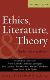 Ethics, Literature, and Theory Ethics, Literature, and Theory