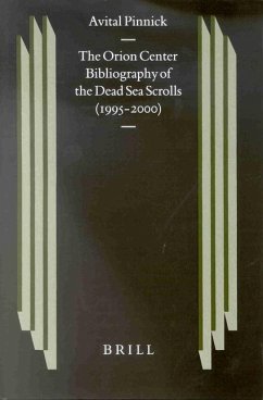 The Orion Center Bibliography of the Dead Sea Scrolls (1995-2000) - Pinnick, Avital