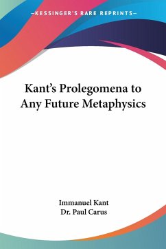 Kant's Prolegomena to Any Future Metaphysics - Kant, Immanuel