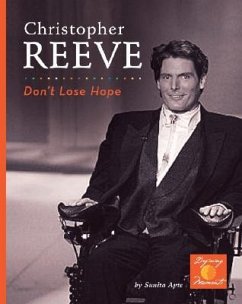 Christopher Reeve: Don't Lose Hope! - Apte, Sunita