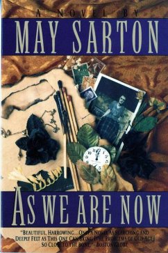 As We Are Now - Sarton, May
