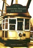 Johnstown Trolleys and Incline
