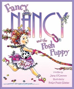 Fancy Nancy and the Posh Puppy - O'Connor, Jane