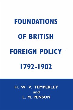 Foundation of British Foreign Policy - Penson, Lillian M; Temperley, H W V