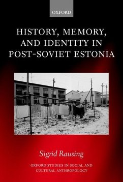 History, Memory, and Identity in Post-Soviet Estonia - Rausing, Sigrid