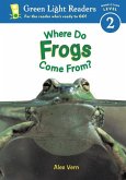 Where Do Frogs Come From?