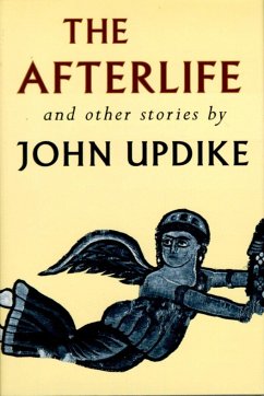 The Afterlife and Other Stories - Updike, John