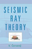 Seismic Ray Theory