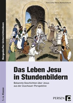 Das Leben Jesu in Stundenbildern - Worm, Heinz-Lothar;Schlecht, Martina