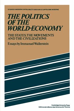 The Politics of the World-Economy - Wallerstein, Immanuel (State University of New York, Binghamton)