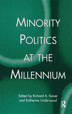 Minority Politics at the Millennium - Keiser, Richard A. / Underwood, Katherine (eds.)