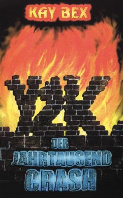 Y2K - Der Jahrtausendcrash - Bex, Kay Y2K - Der Jahrtausendcrash - Bex, Kay