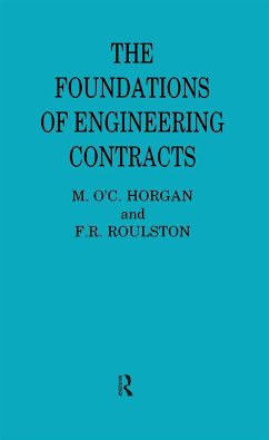 The Foundations of Engineering Contracts - Horgan, M O'c; Roulston, F R