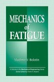 Mechanics of Fatigue