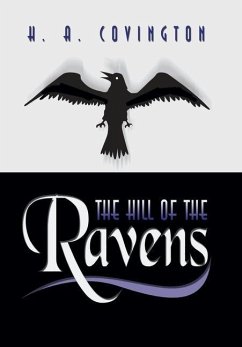 The Hill of the Ravens - Covington, H. A.