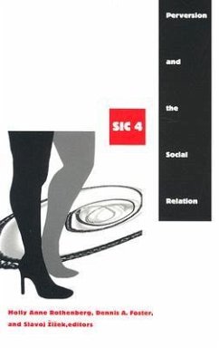 Perversion and the Social Relation - Rothenberg, Molly Anne / Foster, Dennis A. / Zizek, Slavoj