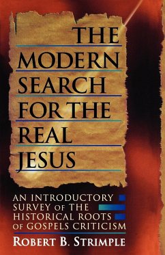 Modern Search for the Real Jesus - Strimple, Robert B