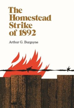 Homestead Strike 1892 - Burgoyne, Arthur
