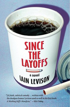 Since the Layoffs - Levison, Iain