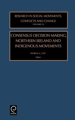 Consensus Decision Making, Northern Ireland and Indigenous Movements - Coy, Patrick G (ed.)