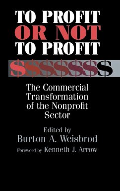 To Profit or Not to Profit - Weisbord, Burton A.; Arrow, Kenneth J.