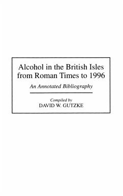 Alcohol in the British Isles from Roman Times to 1996 - Gutzke, David