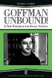 Goffman Unbound! - Bild 1