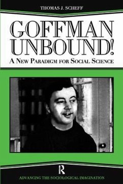 Goffman Unbound! - Scheff, Thomas J; Phillips, Bernard S; Kincaid, Harold