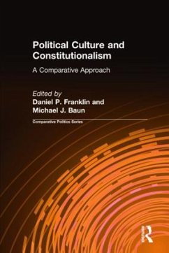 Political Culture and Constitutionalism - Franklin, Daniel P; Baun, Michael J