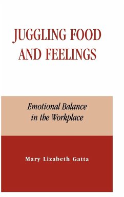 Juggling Food and Feelings - Gatta, Mary Lizabeth