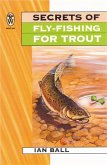 Secrets Of Fly Fishing For Trout