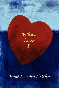 What Love Is - Fletcher, Yonda Morrison