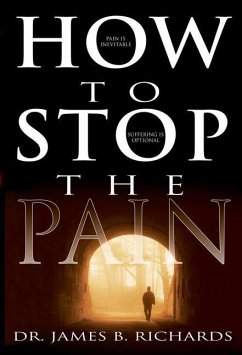 How to Stop the Pain - Richards, James B