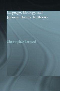 Language, Ideology and Japanese History Textbooks - Barnard, Christopher