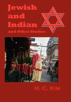 Jewish and Indian and Other Stories - Kim, H. C.