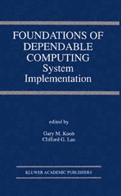 Foundations of Dependable Computing - Koob, Gary M. / Lau, Clifford G. (Hgg.)