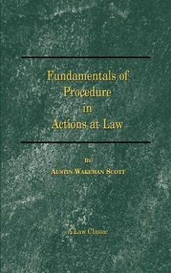 Fundamentals of Procedure in Actions at Law - Scott, Austin Wakeman