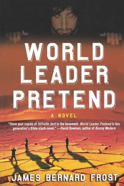 World Leader Pretend - Frost, James Bernard