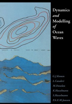 Dynamics and Modelling of Ocean Waves - Stocker, Jack H.; Komen, G. J.; Cavaleri, L.