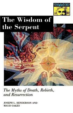 The Wisdom of the Serpent - Henderson, Joseph Lewis; Oakes, Maud