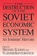 The Destruction of the Soviet Economic... - Bild 1