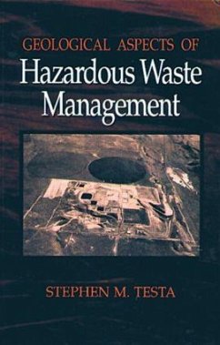 Geological Aspects of Hazardous Waste Management - Testa, Stephen M