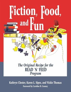 Fiction, Food, and Fun - Closter, Kathryn; Sipes, Karen L.; Thomas, Vickie