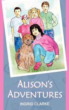 Alison's Adventures - Clarke, Ingrid