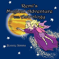 Remi's Magical Adventure With Astrology - Simms, Bonnie