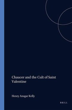 Chaucer and the Cult of Saint Valentine - Kelly, M. J.