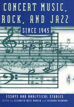 Concert Music, Rock, and Jazz Since 1945 - Marvin, Elizabeth West / Hermann, Richard (eds.)