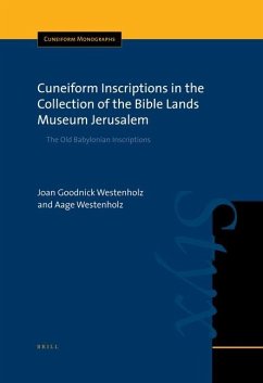Cuneiform Inscriptions in the Collection of the Bible Lands Museum Jerusalem - Westenholz, Joan Goodnick; Westenholz, Aage