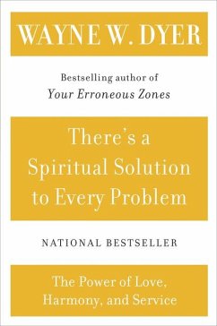 There's a Spiritual Solution to Every Problem - Dyer, Wayne W